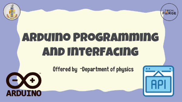 Arduino Programming and Interfacing